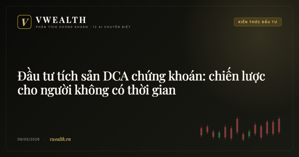 Đầu tư tích sản DCA chứng khoán: chiến lược cho người không có thời gian