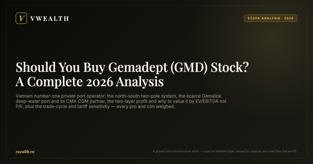 Should You Buy Gemadept (GMD) Stock? A Complete 2026 Analysis