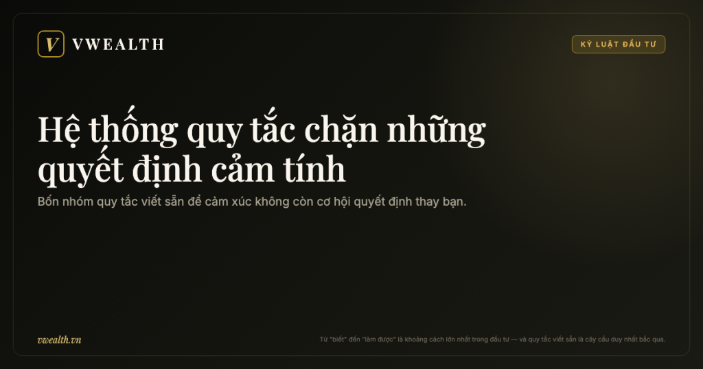 Hệ thống quy tắc cá nhân: bức tường chặn những quyết định cảm tính
