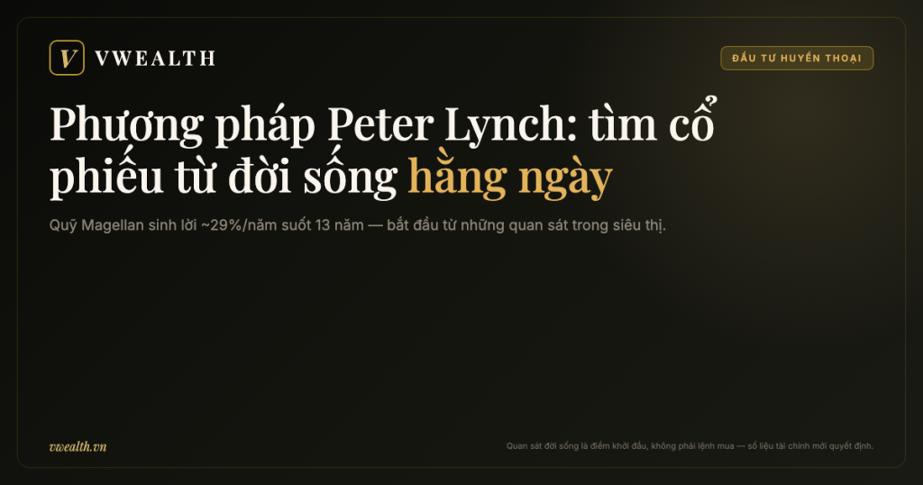 Phương pháp Peter Lynch: tìm cổ phiếu tăng bằng quan sát đời sống hằng ngày