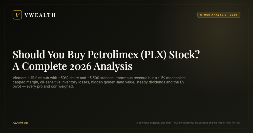 Should You Buy Petrolimex (PLX) Stock? A Complete 2026 Analysis