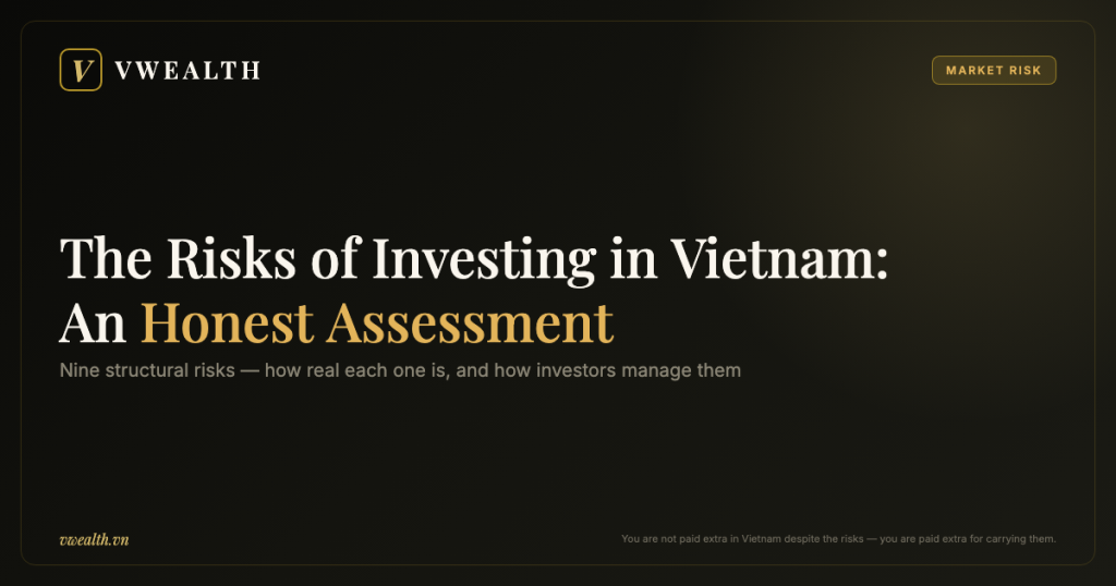 The Risks of Investing in Vietnam: An Honest Assessment