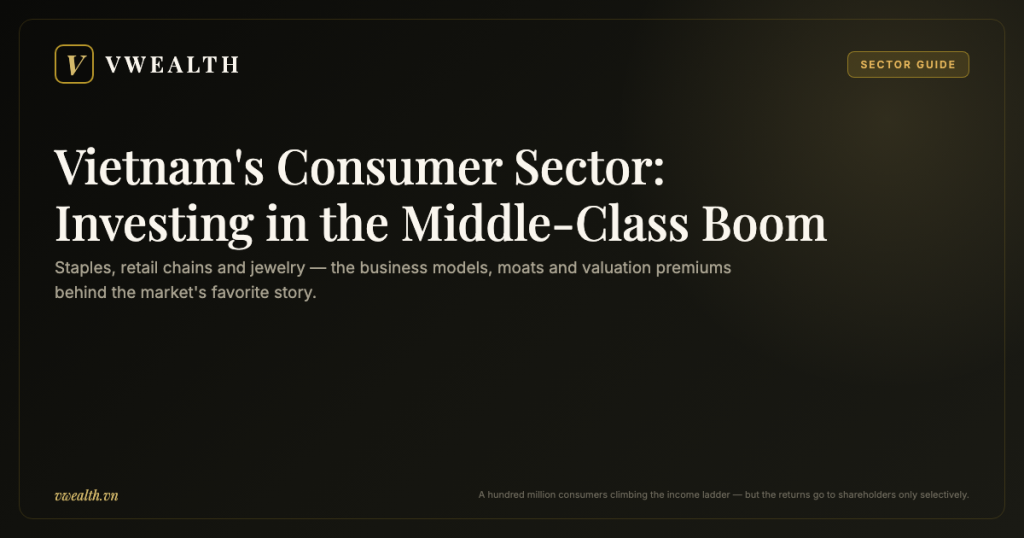 Vietnam’s Consumer Sector: Investing in the Middle-Class Boom