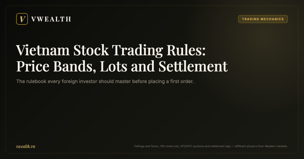 Trading Mechanics in Vietnam: Settlement, Price Limits and Lot Sizes