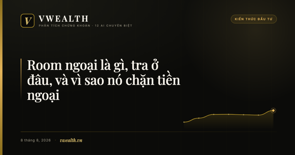 Room ngoại là gì, tra ở đâu, và vì sao nó chặn tiền ngoại