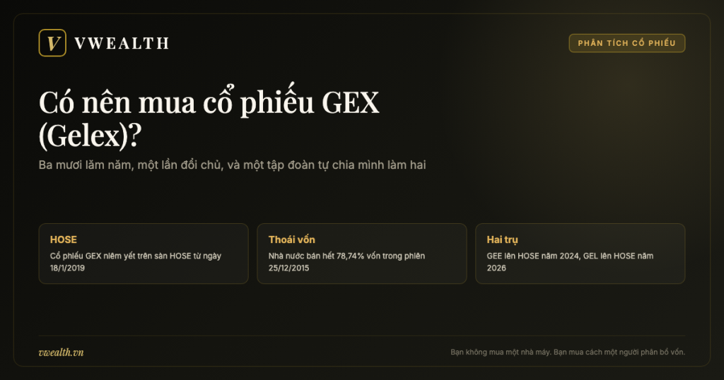 Có nên mua cổ phiếu GEX (Gelex)? Phân tích toàn diện 2026