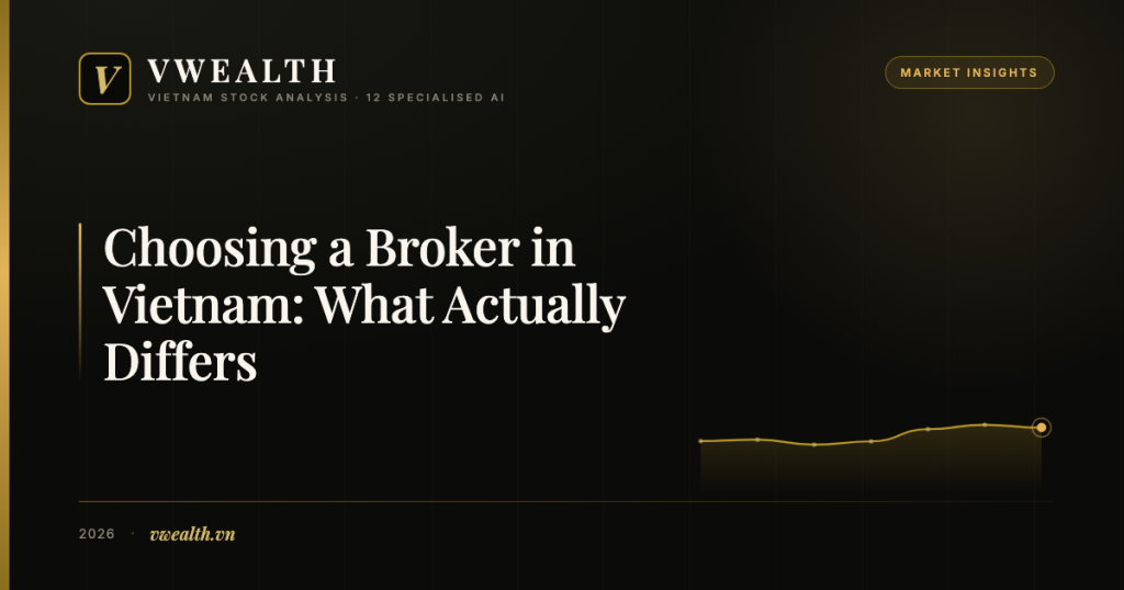 Choosing a Broker in Vietnam: What Actually Differs Between Them