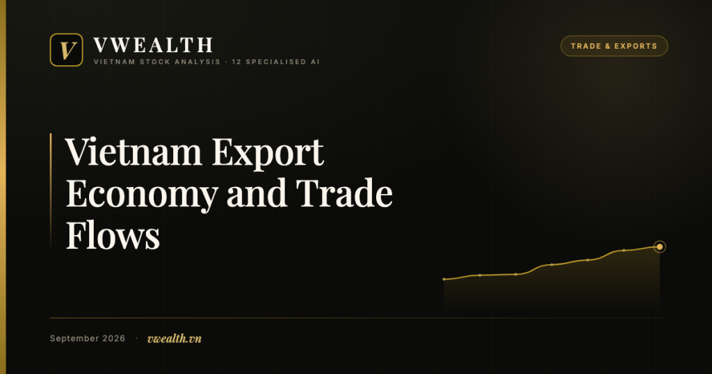 Vietnam Export Economy: Trade Flows and&nbsp;Stock&nbsp;Exposure