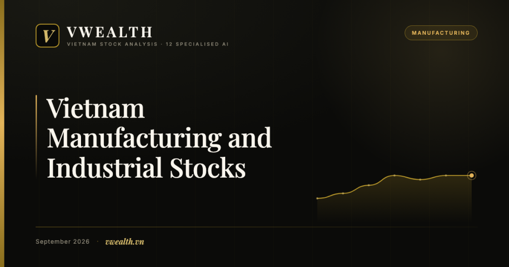 Vietnam Manufacturing: A Guide to Industrial Stocks